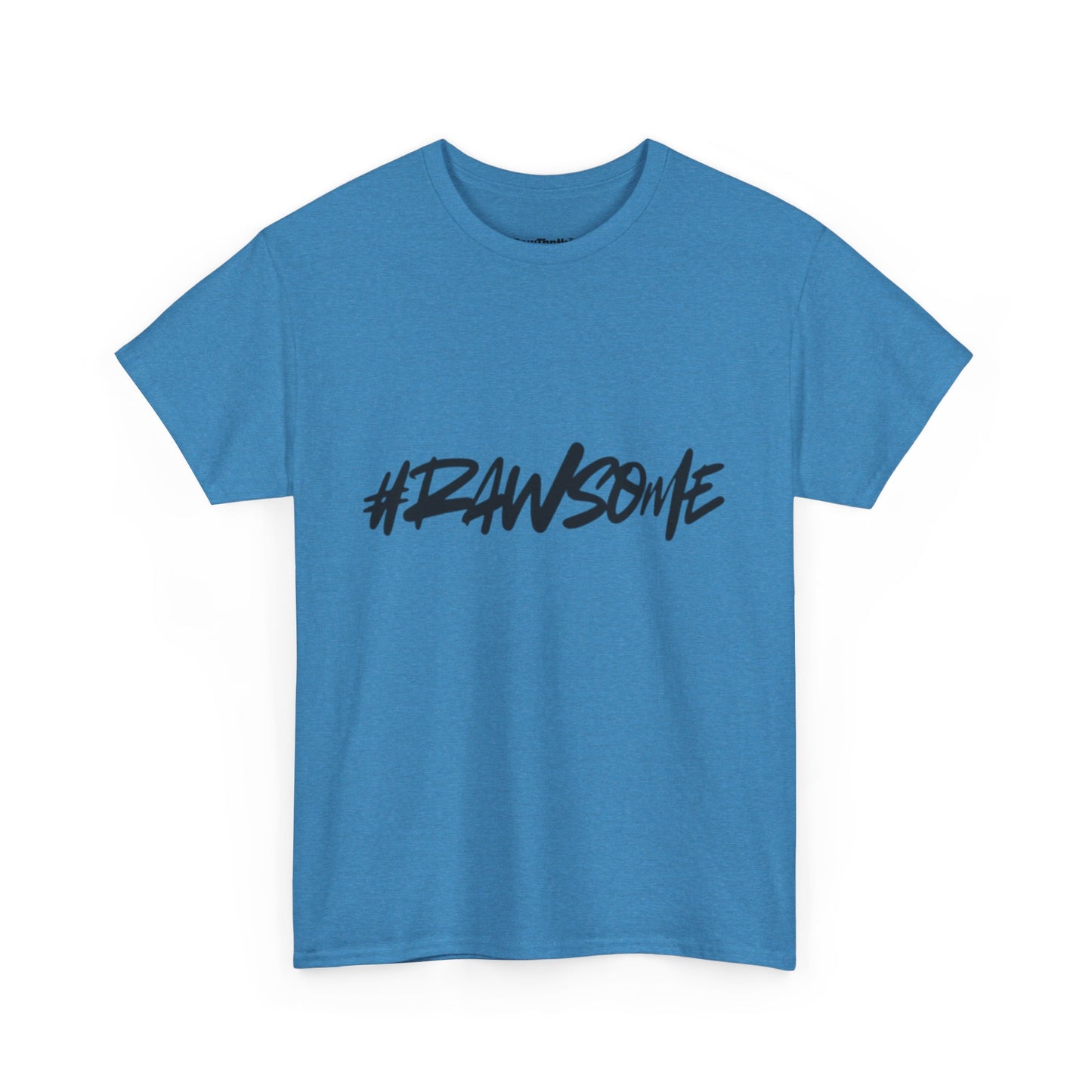 #RAWSOME Tee – Where Confidence Meets Streetwear