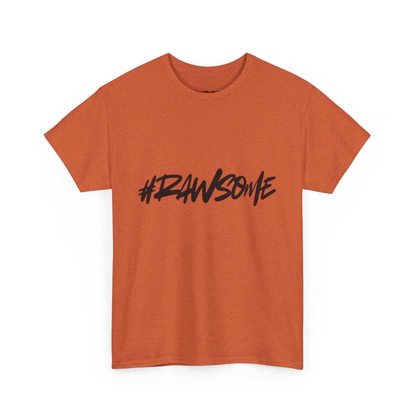 #RAWSOME Tee – Where Confidence Meets Streetwear